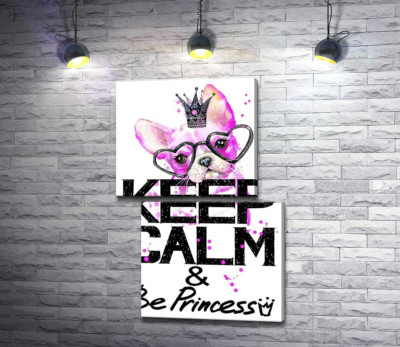 Модульная картина "Розовый бульдог в очках и короне над надписью "keep calm and be princess""