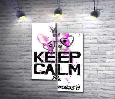 Модульная картина "Розовый бульдог в очках и короне над надписью "keep calm and be princess""