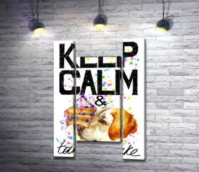 Модульная картина "Собака с тортом на носу среди надписи " keep calm and take a cake ""