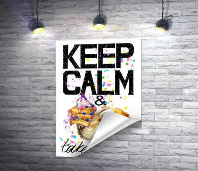 Собака з тортом на носі серед напису " keep calm and take a cake"