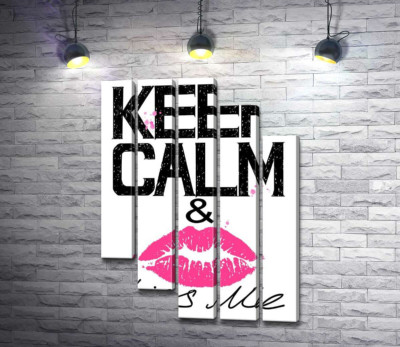 Модульная картина "Розовый отпечаток губ среди надписи "keep calm and kiss me""