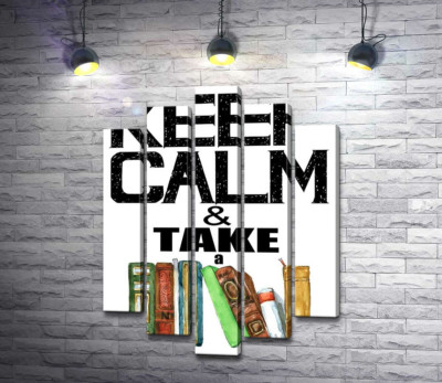Надпись с книгами "keep calm and take a book"