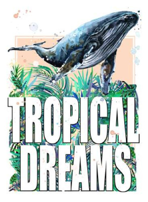 Кит пропливає над пальмовим листям з написом "tropical dreams"