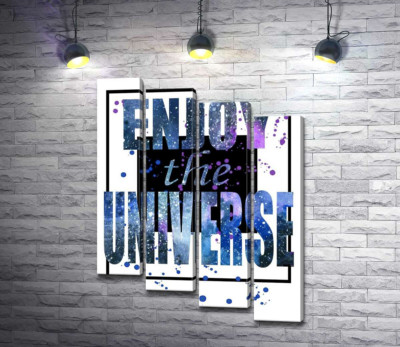 Космическая надпись в черной рамке "enjoy the universe"