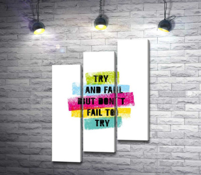 Мотивационная фраза "Try and fail but never fail to try" в пастельных тонах