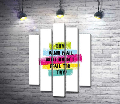 Модульна картина "Мотиваційна фраза "Try and fail but never fail to try" у пастельних тонах"
