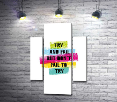 Мотивационная фраза "Try and fail but never fail to try" в пастельных тонах
