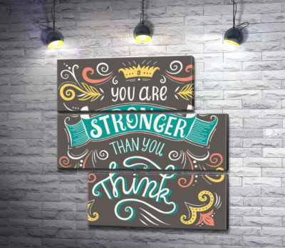 Модульная картина "Фраза "you are stronger than you think" с цветочными узорами"
