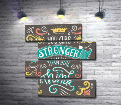 Модульная картина "Фраза "you are stronger than you think" с цветочными узорами"
