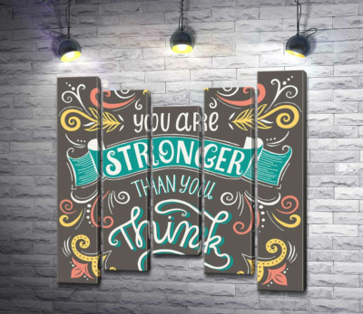Модульна картина "Фраза "you are stronger than you think" з квітковими візерунками"