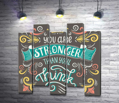 Модульная картина "Фраза "you are stronger than you think" с цветочными узорами"