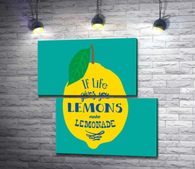 Модульна картина "Мотивація на яскравому зображенні лимона "if life gives you lemons make lemonade""