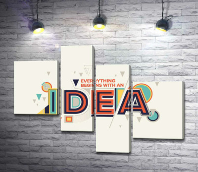 Модульна картина "Геометричне оформлення фрази "everything begins with an idea""