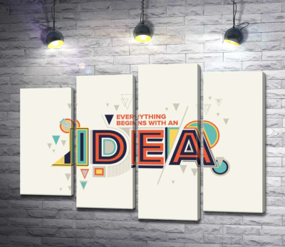 Модульная картина "Геометрическое оформление фразы "everything begins with an idea""