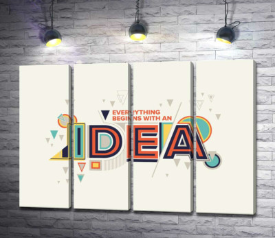 Модульна картина "Геометричне оформлення фрази "everything begins with an idea""