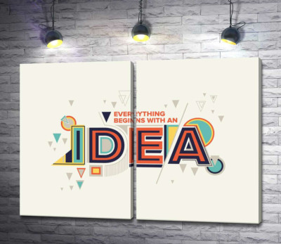Модульная картина "Геометрическое оформление фразы "everything begins with an idea""