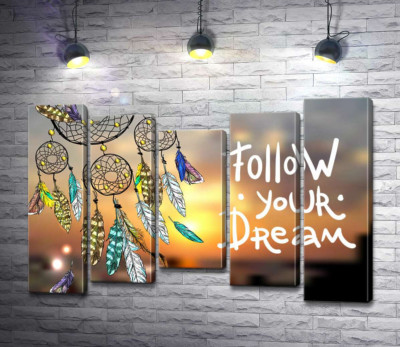 Індіанський ловець снів поряд з фразою "follow your dream"