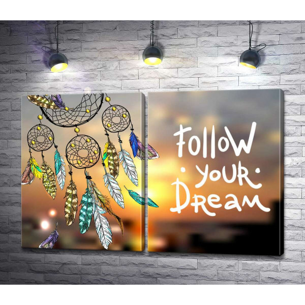 Индейский ловец снов рядом с фразой "follow your dream"