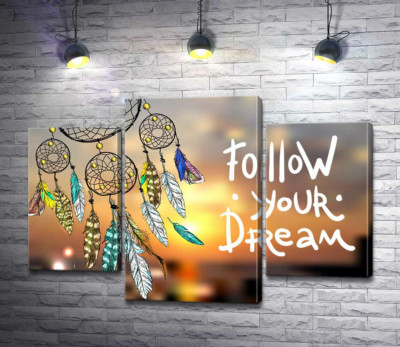 Індіанський ловець снів поряд з фразою "follow your dream"