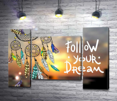 Індіанський ловець снів поряд з фразою "follow your dream"