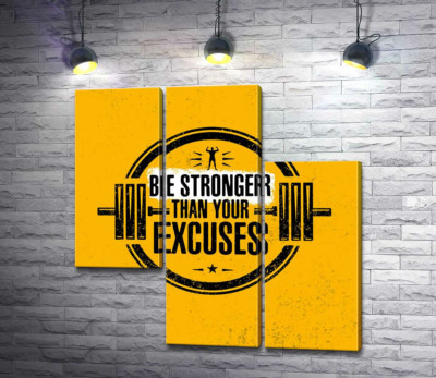 Модульная картина "Силуэт гантели между надписью "be stronger than your excuses""