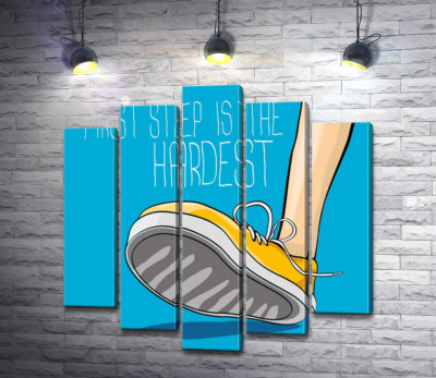 Желтый кроссовок ступает на землю рядом с фразой "first step is the hardest"