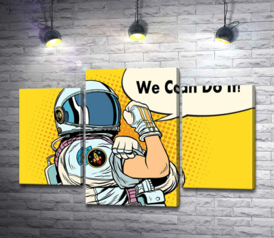 Отважная космонавтка с фразой "We Can Do It!"