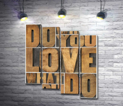 Модульная картина "Мотивационная фраза "do what you love, love what you do" из деревянных букв"