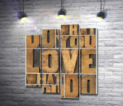 Модульная картина "Мотивационная фраза "do what you love, love what you do" из деревянных букв"