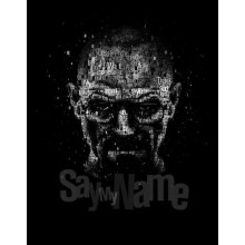 Обличчя героя серіалу Уолтера Уайта з написом "say my name"