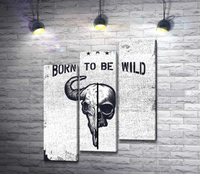 Модульна картина "Єднання черепів людини та бика під фразою "born to be wild""