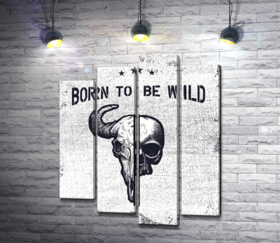 Модульна картина "Єднання черепів людини та бика під фразою "born to be wild""
