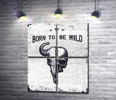Модульная картина "Соединение черепов человека и быка под фразой "born to be wild""