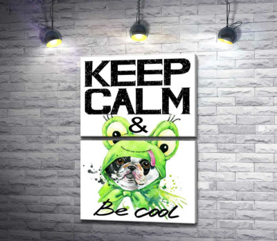 Модульна картина "Костюм зеленої жаби на мопсі біля фрази "keep calm and be cool""