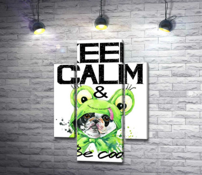Костюм зеленої жаби на мопсі біля фрази "keep calm and be cool"