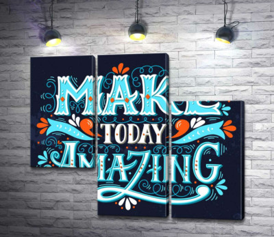 Модульная картина "Небесная бирюза букв фразы "make today amazing""