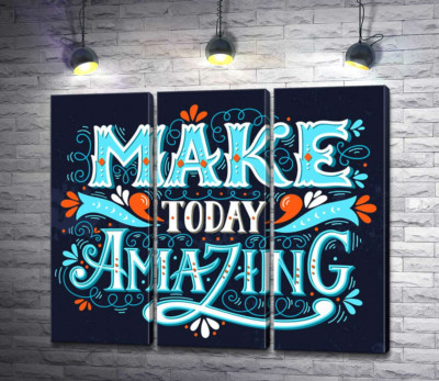 Модульна картина "Небесна бірюза літер фрази "make today amazing""