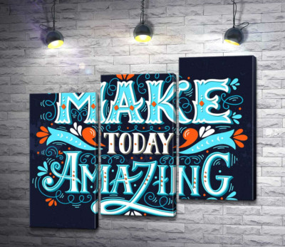 Небесная бирюза букв фразы "make today amazing"