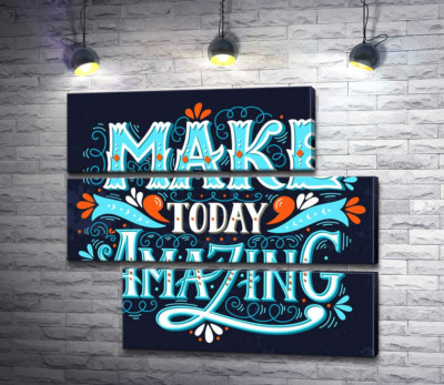 Небесна бірюза літер фрази "make today amazing"