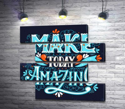 Небесна бірюза літер фрази "make today amazing"