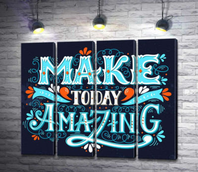 Модульная картина "Небесная бирюза букв фразы "make today amazing""