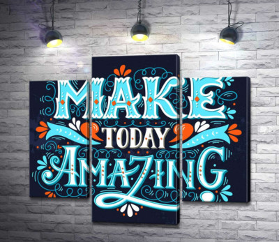 Модульна картина "Небесна бірюза літер фрази "make today amazing""
