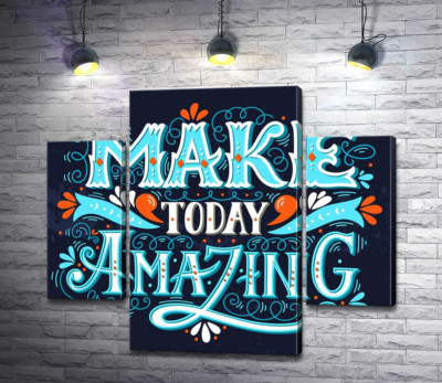 Модульная картина "Небесная бирюза букв фразы "make today amazing""