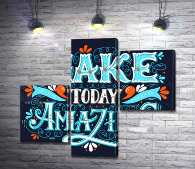 Небесна бірюза літер фрази "make today amazing"