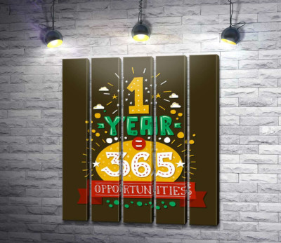 Модульна картина "Мотиваційний напис: "1 year = 365 opportunities""
