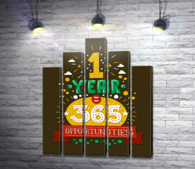 Модульная картина "Мотивационная надпись: "1 year = 365 opportunities""