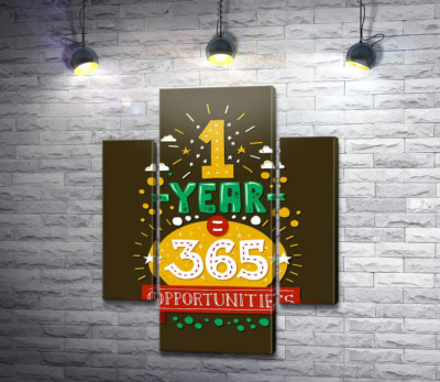 Модульна картина "Мотиваційний напис: "1 year = 365 opportunities""