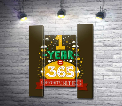 Модульная картина "Мотивационная надпись: "1 year = 365 opportunities""