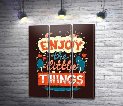 Модульная картина "Позитивная надпись: "Enjoy the Little Things""