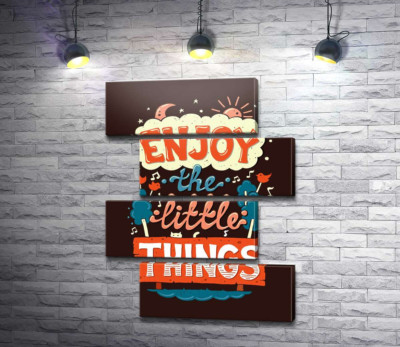 Модульная картина "Позитивная надпись: "Enjoy the Little Things""